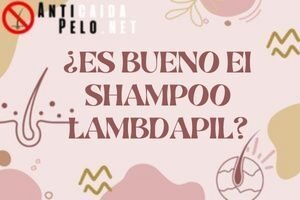 ¿Es Bueno el Shampoo Lambdapil?